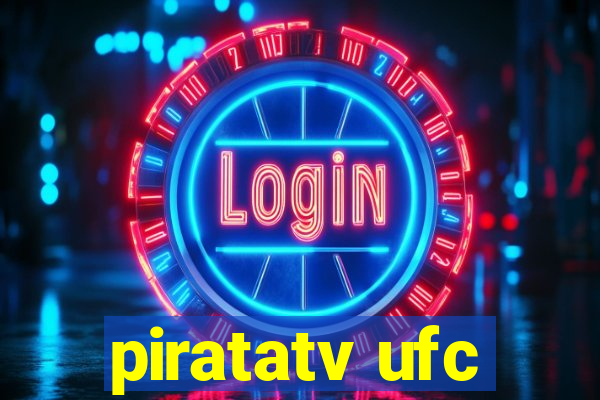 piratatv ufc